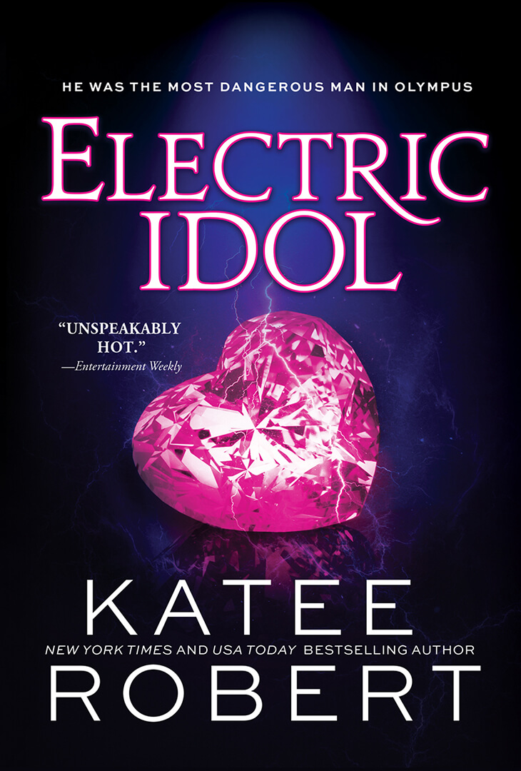 Electric Idol: Dark Olympus, Book 2 by Katee Robert